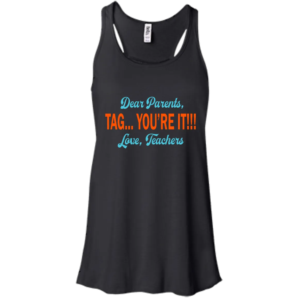 Dear Parents Tag You're It Love Teachers shirt, tank, sweater