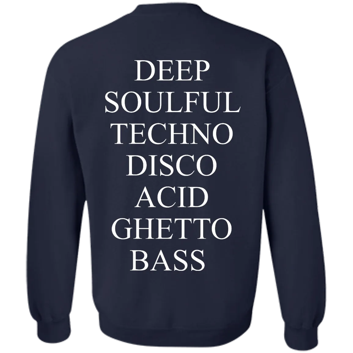 Deep Soulful Techno Disco Acid Ghetto Bass shirt