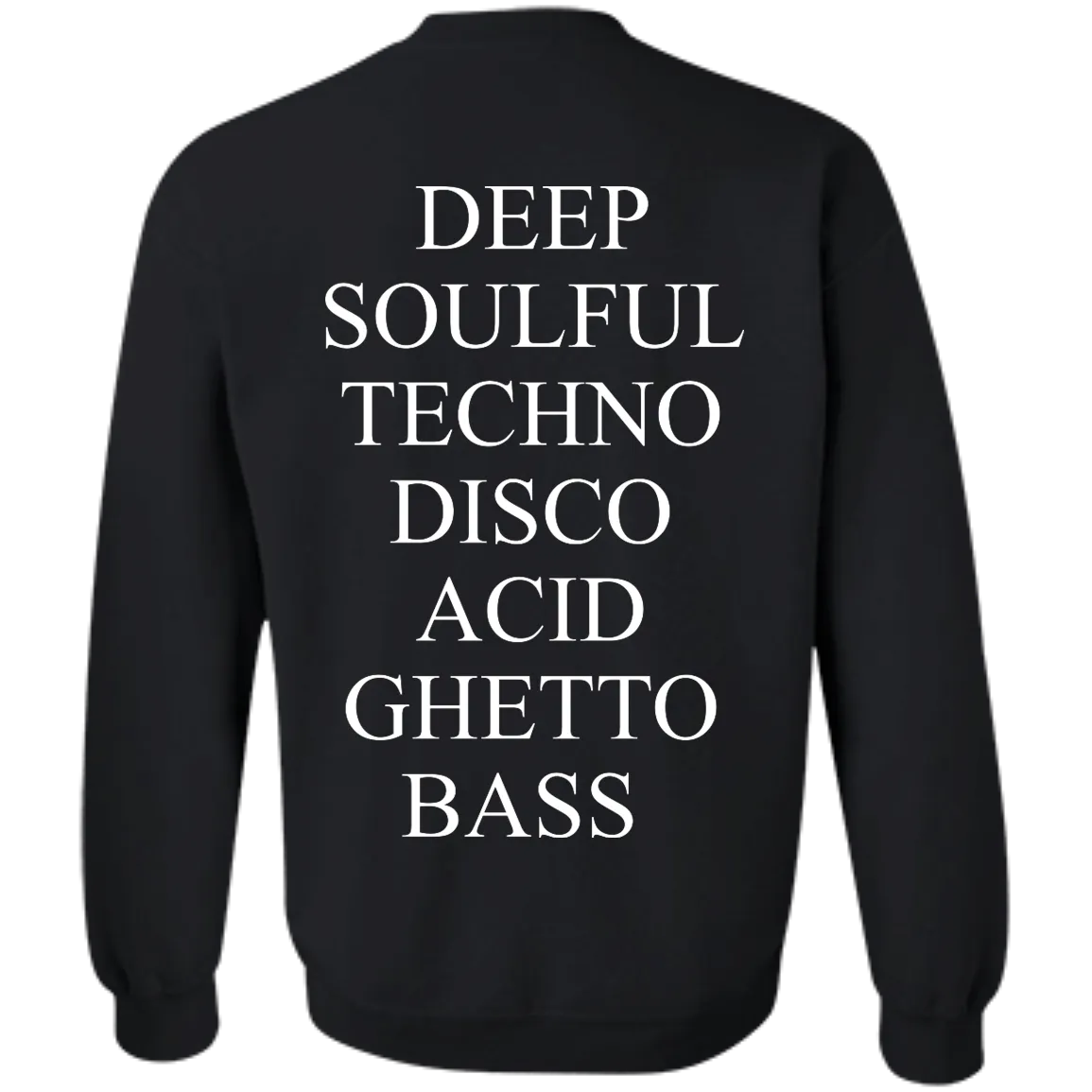 Deep Soulful Techno Disco Acid Ghetto Bass shirt