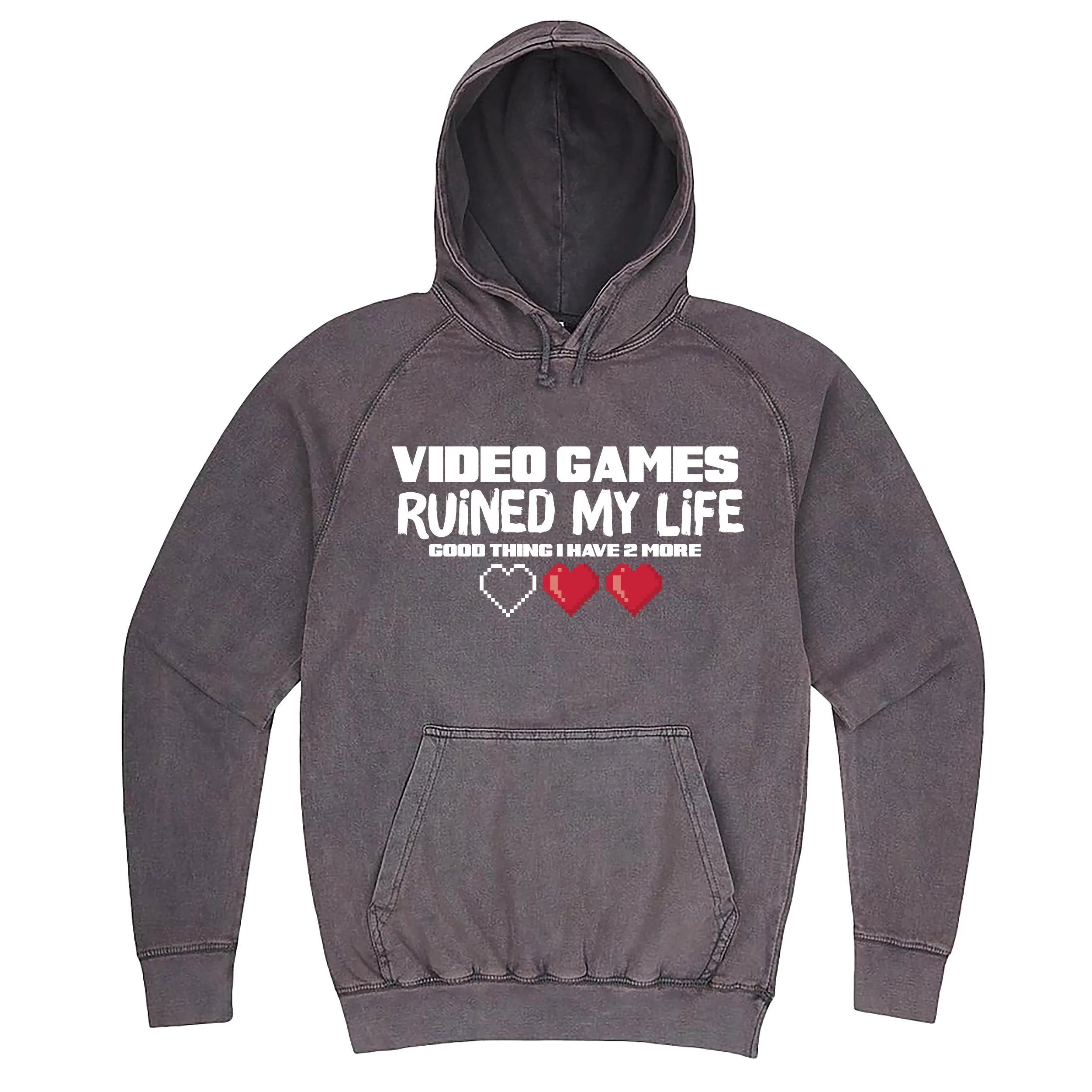 Funny "Video Games Ruined My Life (Good Thing I Have Two More)" hoodie