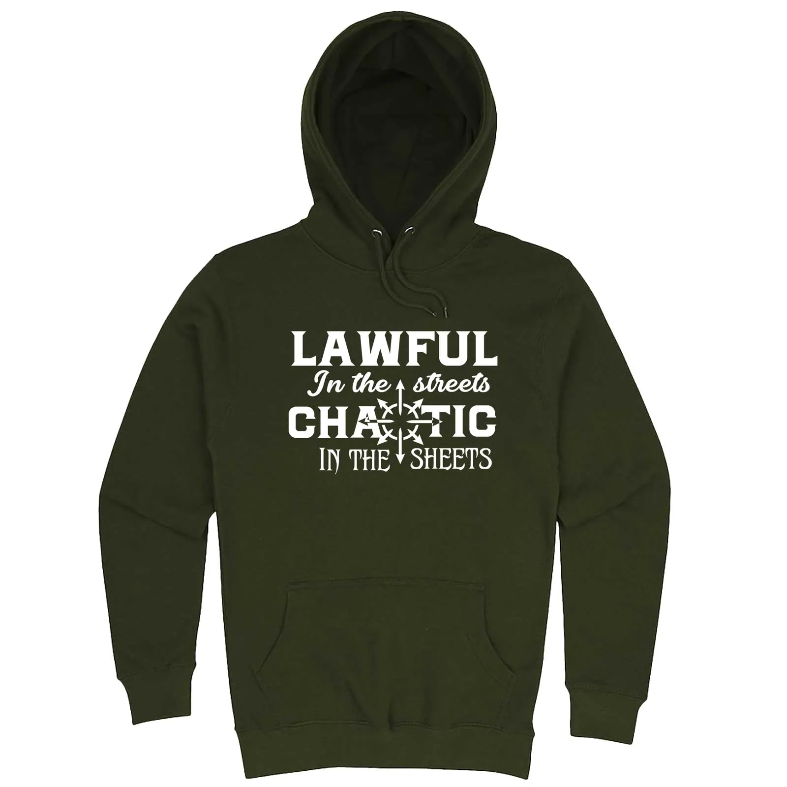 "Lawful in the Streets, Chaotic in the Sheets" hoodie