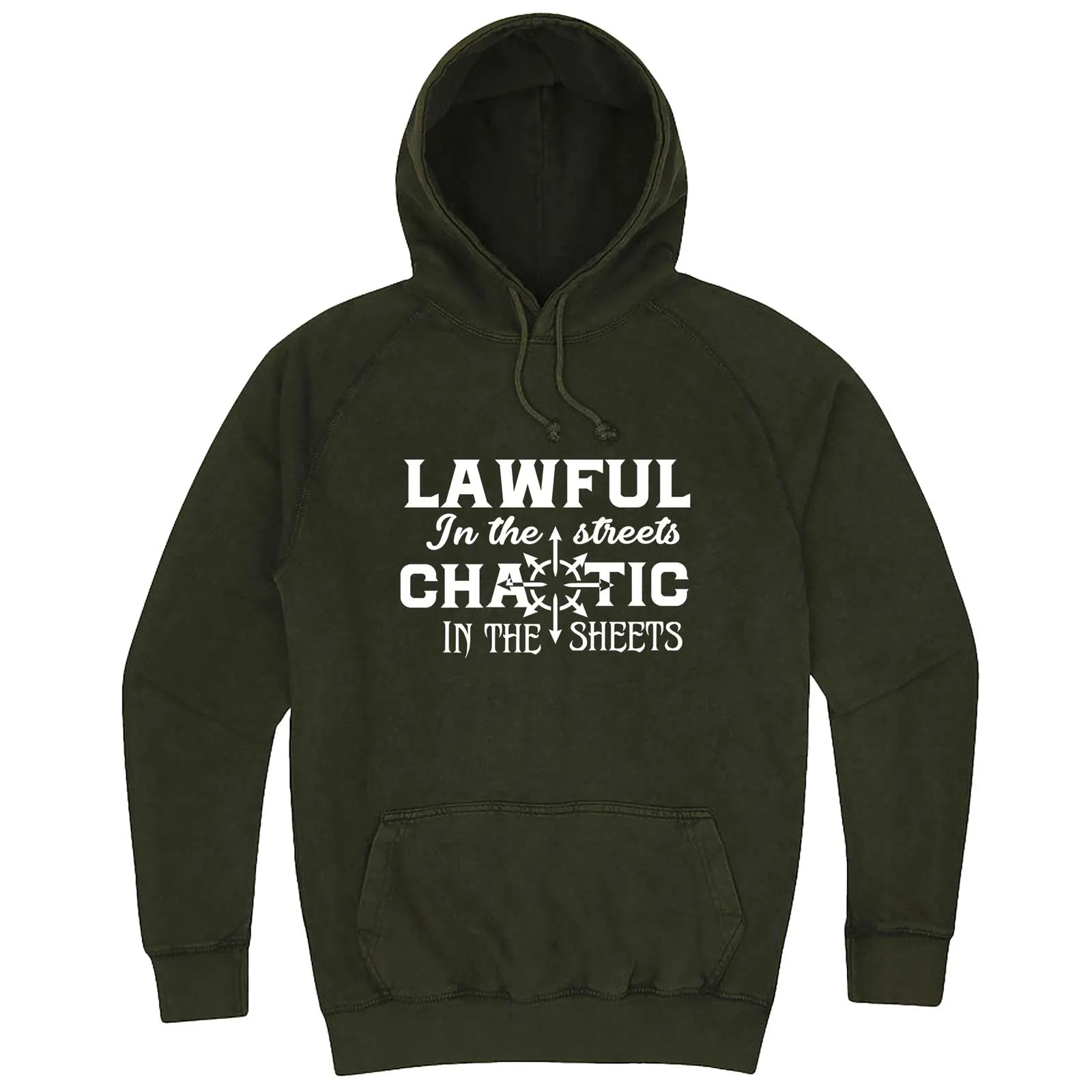 "Lawful in the Streets, Chaotic in the Sheets" hoodie