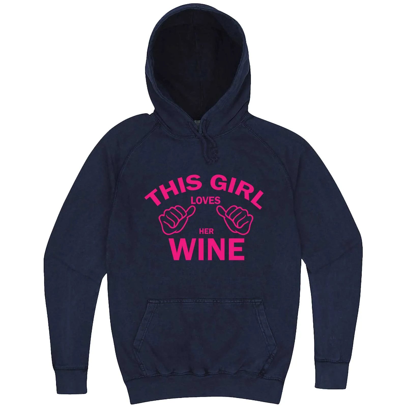 "This Girl Loves Her Wine, Pink Text" hoodie