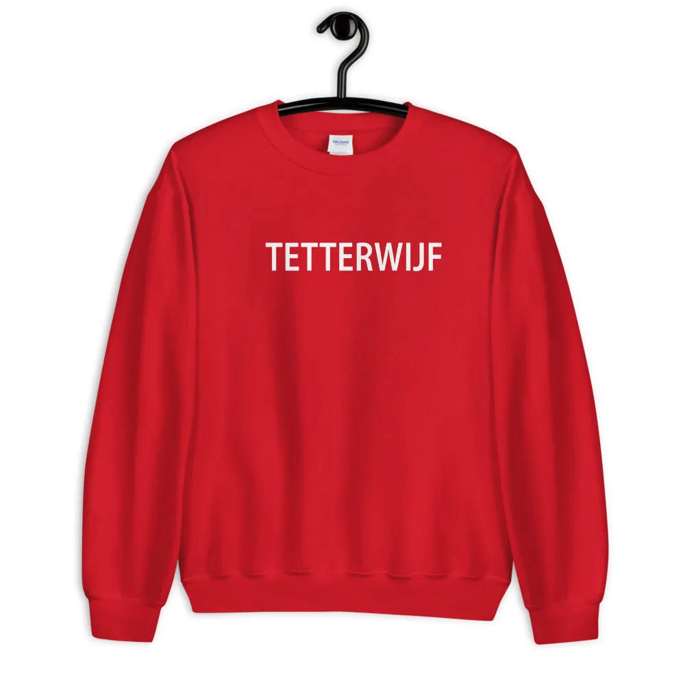 Tetterwijf Sweater